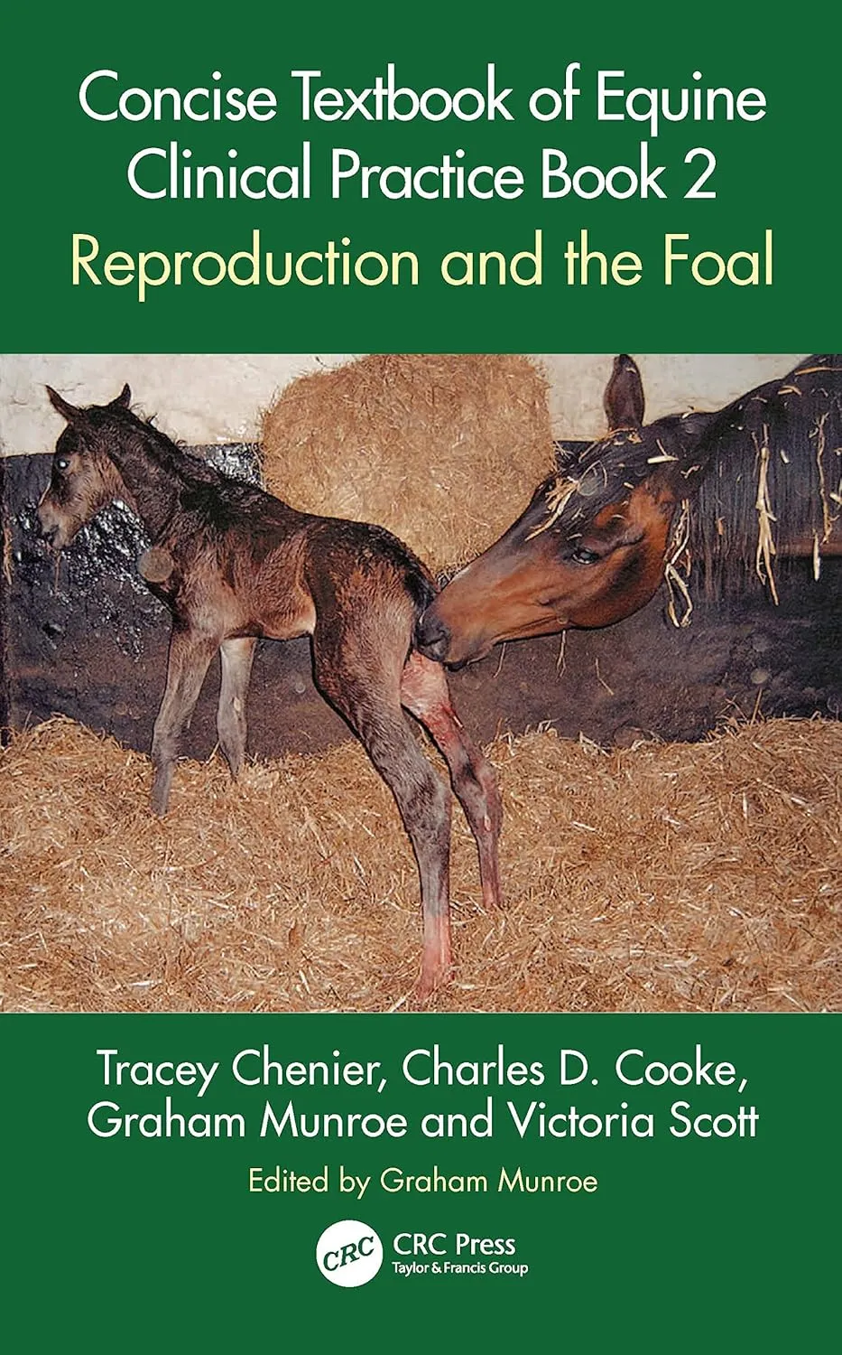 Concise Textbook Of Equine Clinical Practice Book 2 Reproduction And The Foal (Sb 2024)