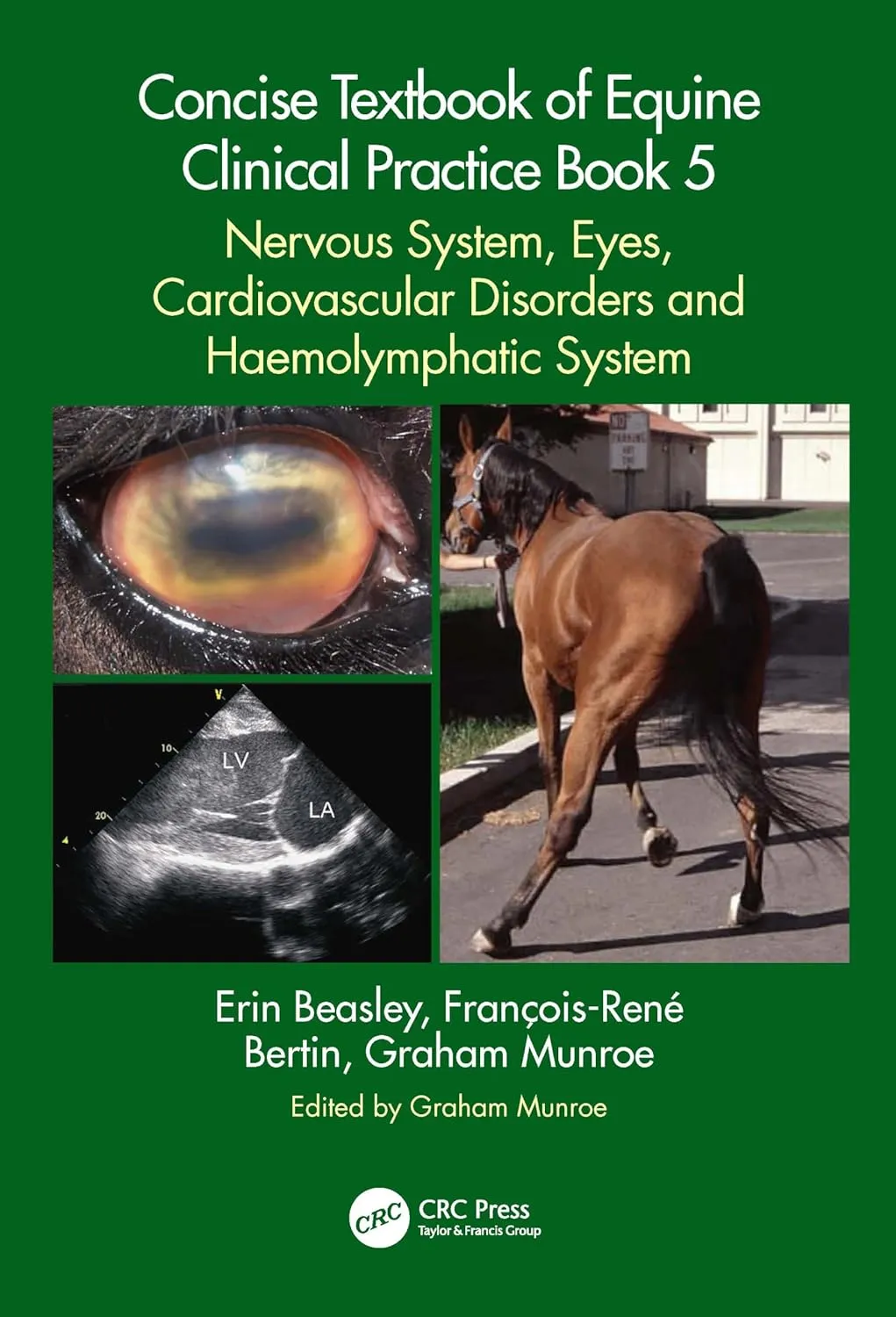 Concise Textbook Of Equine Clinical Practice Book 5 Nervous System Eyes Cardiovascular Disorders And Haemolymphatic System | Paperback