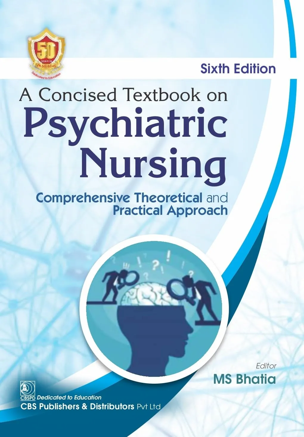 A Concised Textbook On Psychiatric Nursing Comprehensive Theoretical And Practical Approach 6th Edition | Paperback