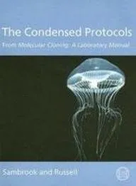 The Condensed Protocols From Molecular Cloning A Laboratory Manual | Hardcover