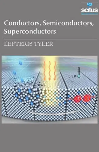 Conductors | Semiconductors | Superconductors | Hardcover