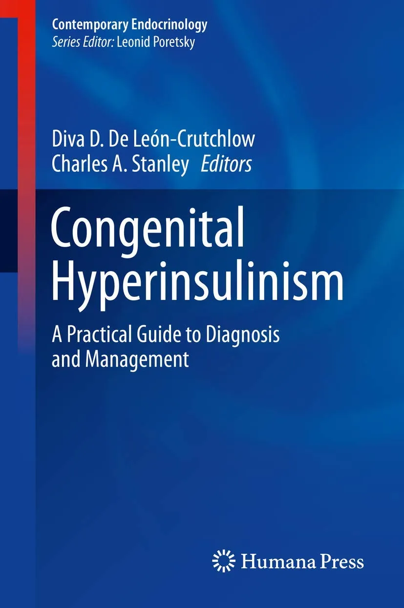 Congenital Hyperinsulinism A Practical Guide to Diagnosis and Management | Hardcover
