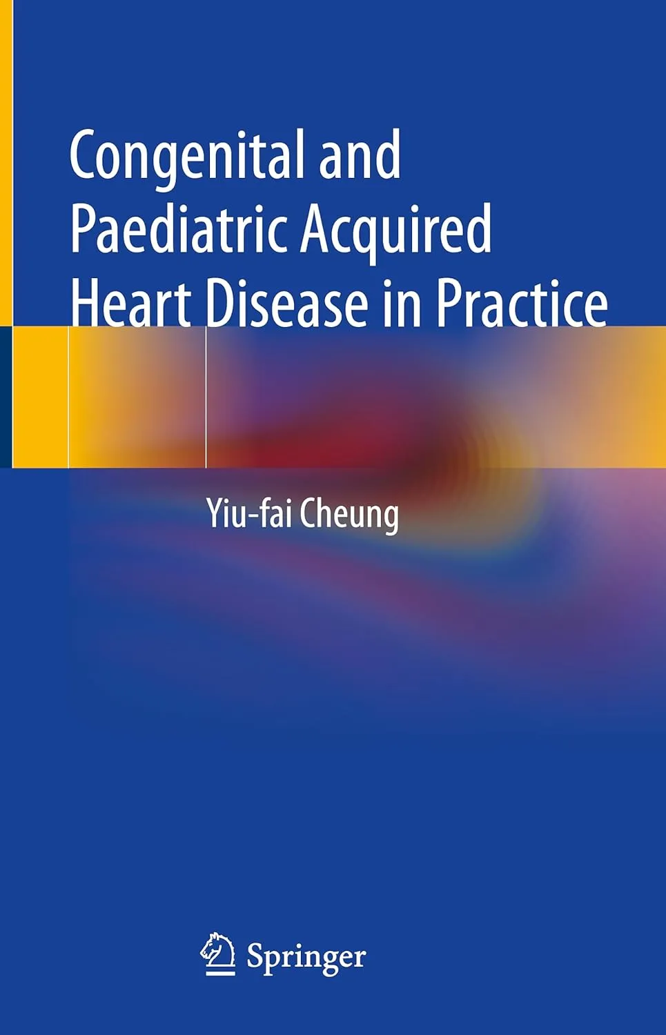 Congenital And Paediatric Acquired Heart Disease In Practice | Hardcover