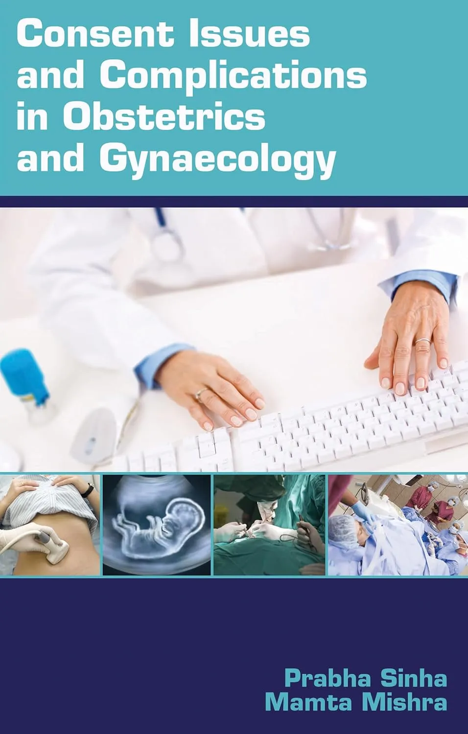 Consent Issues and Complications in Obstetrics and Gynaecology | Paperback