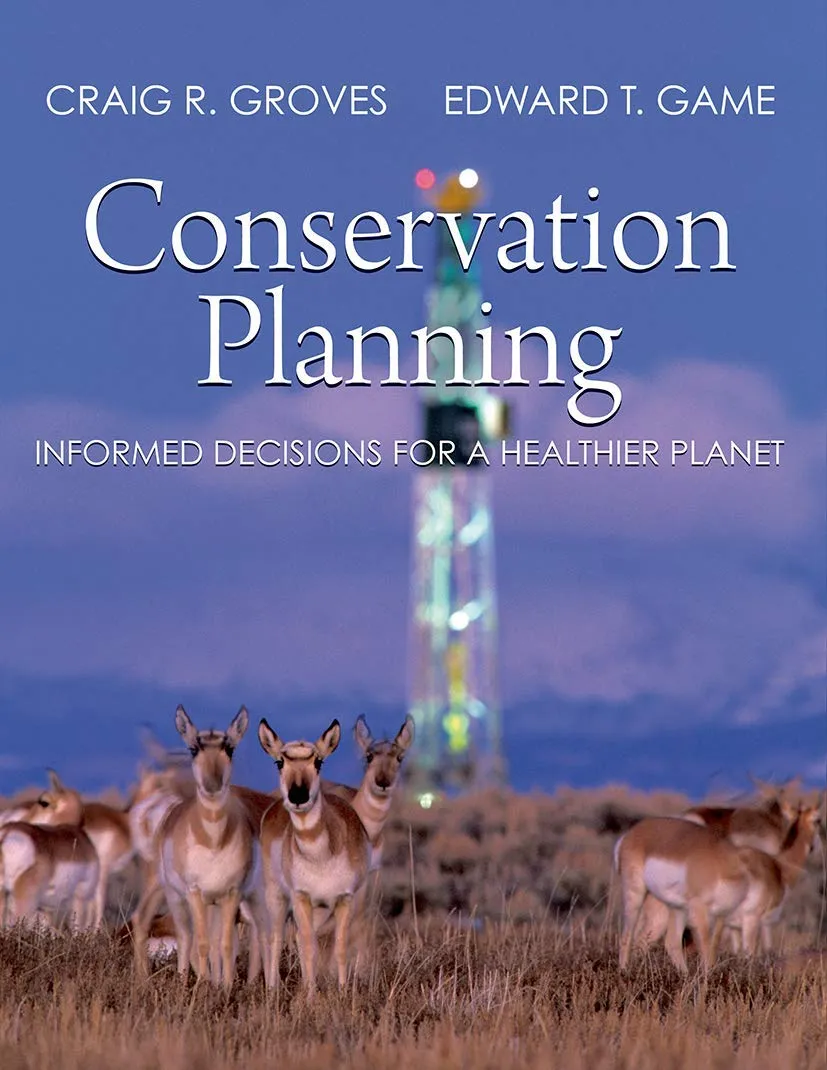 Conservation Planning Informed Decisions For A Healthier Planet | Paperback