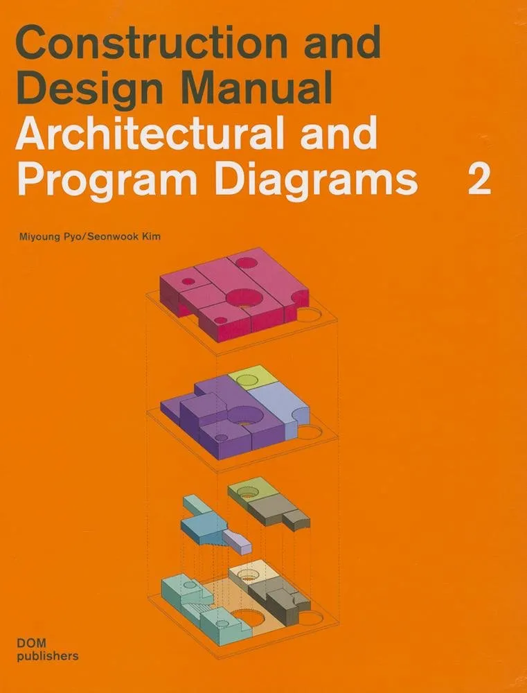 Construction and Design Manual Architectural and Program Diagrams | Volume 2 | Hardcover