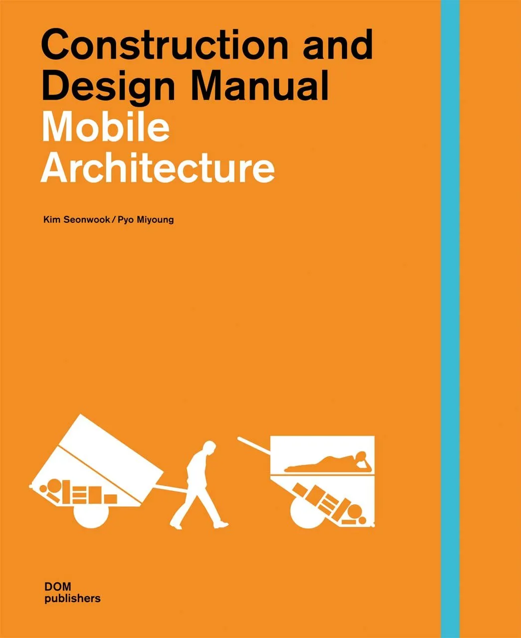 Construction and Design Manual Mobile Architecture | Hardcover