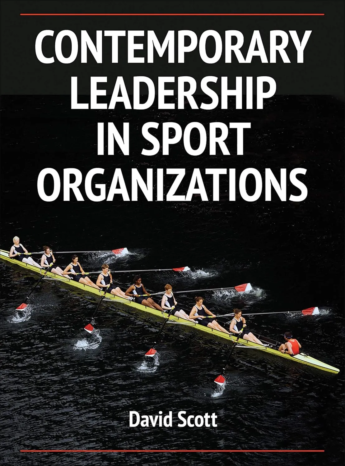 Contemporary Leadership in Sport Organizations | Hardcover