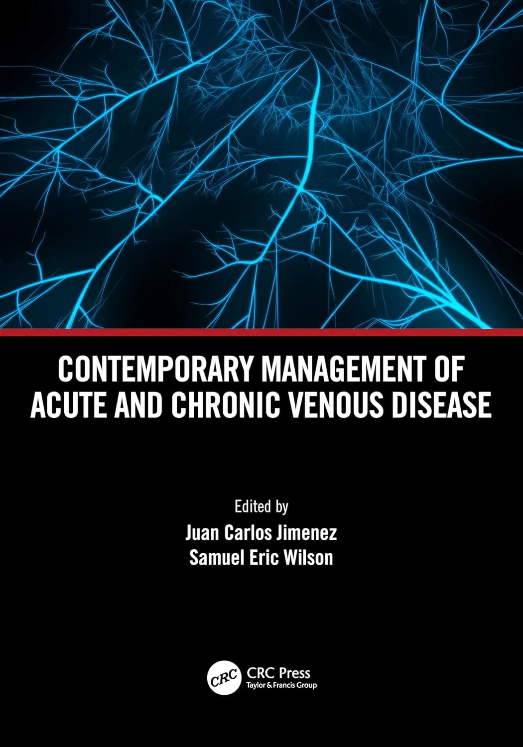Contemporary Management of Acute and Chronic Venous Disease | Paperback