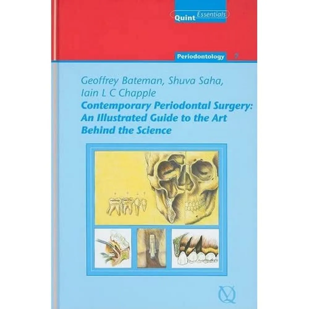 Contemporary Periodontal Surgery An Illustrated Guide to the Art Behind the Science | Hardcover