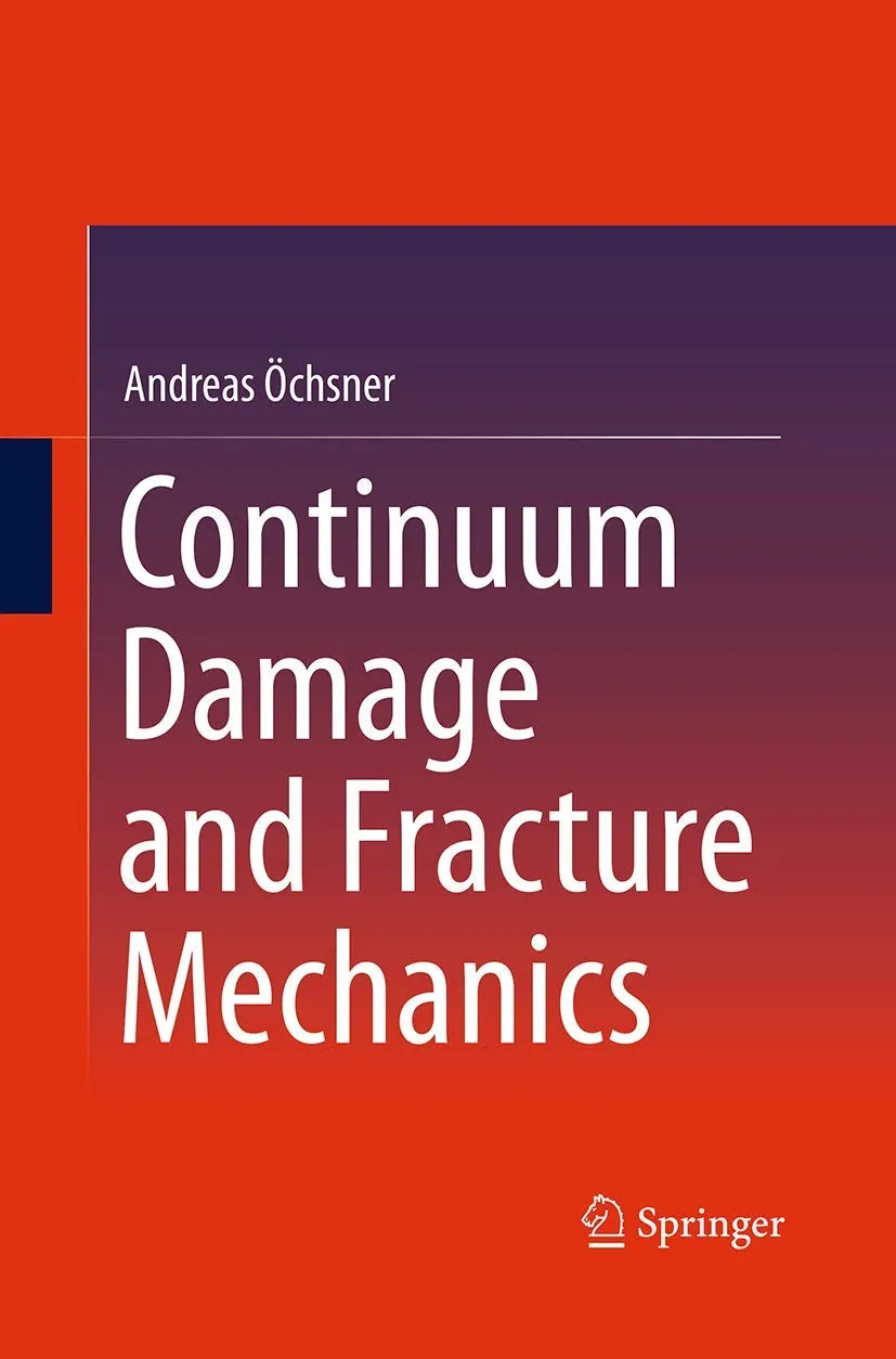 Continuum Damage and Fracture Mechanics | Paperback