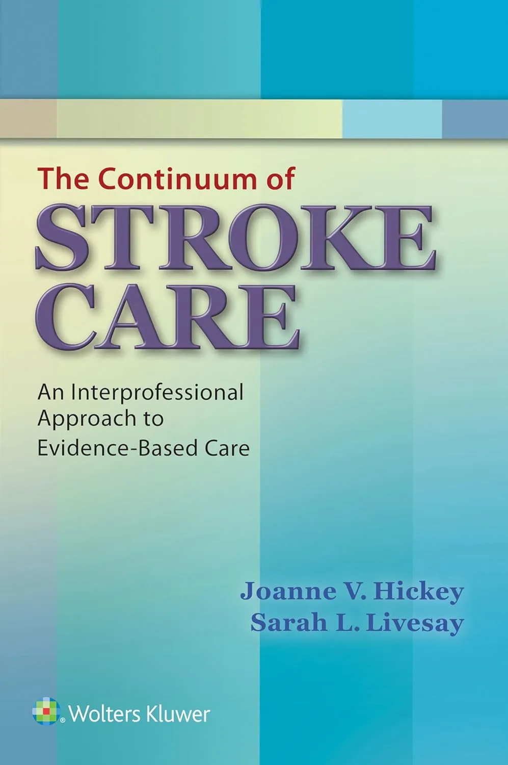 The Continuum of Stroke Care | Paperback