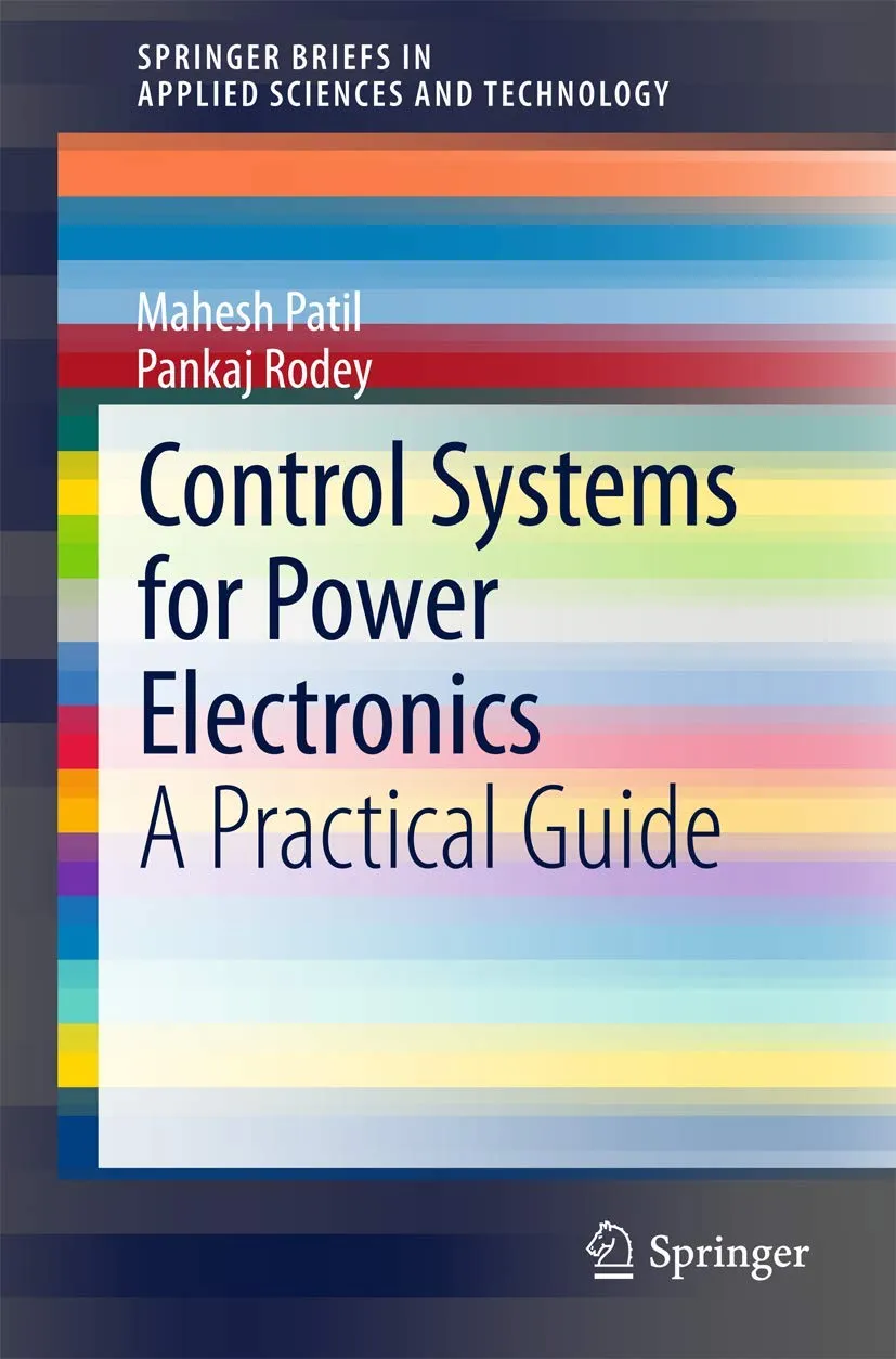 Control Systems for Power Electronics A Practical Guide | Paperback