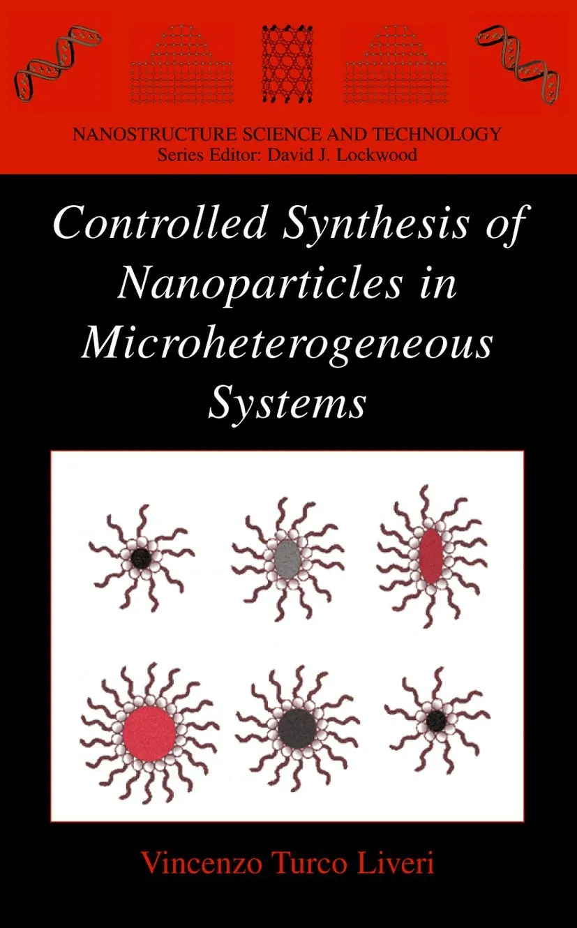 Controlled Synthesis of Nanoparticles in Microheterogeneous Systems | Hardcover