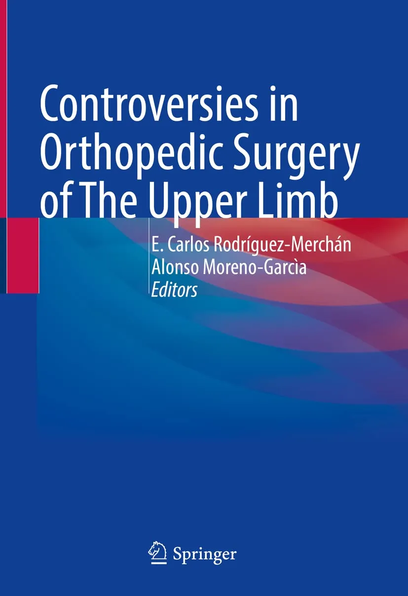 Controversies In Orthopedic Surgery Of The Upper Limb | Hardcover