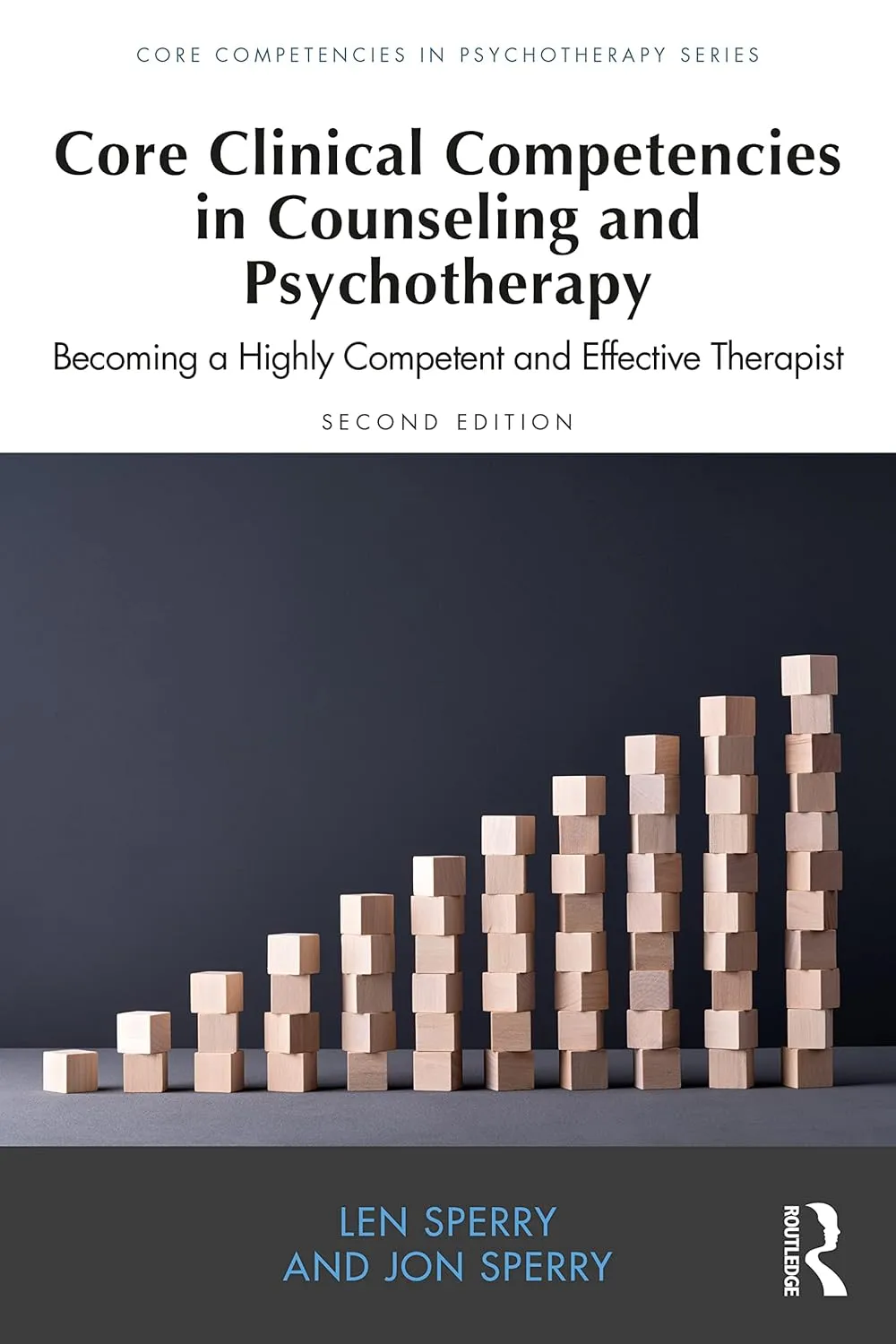 Core Clinical Competencies In Counseling And Psychotherapy Becoming A Highly Competent And Effective Therapist | 2nd Edition | Paperback