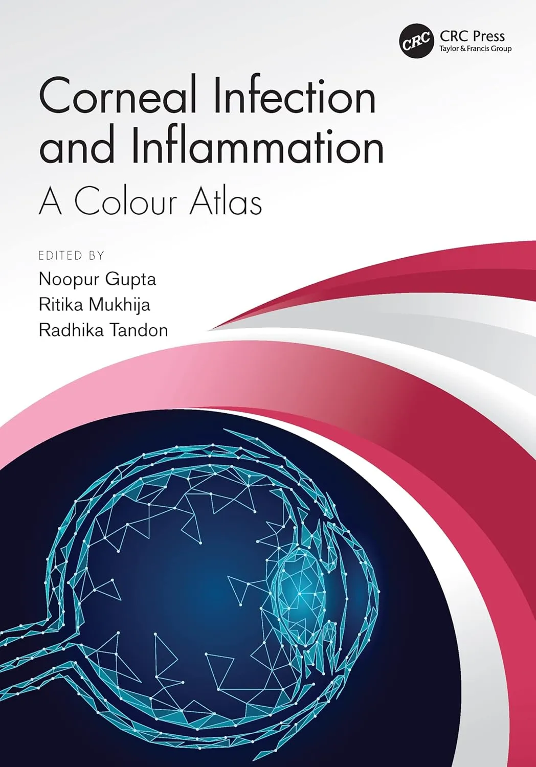 Corneal Infection And Inflammation A Colour Atlas | Paperback