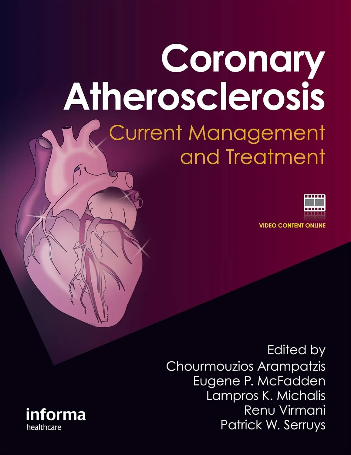 Coronary Atherosclerosis Current Management and Treatment | Hardcover