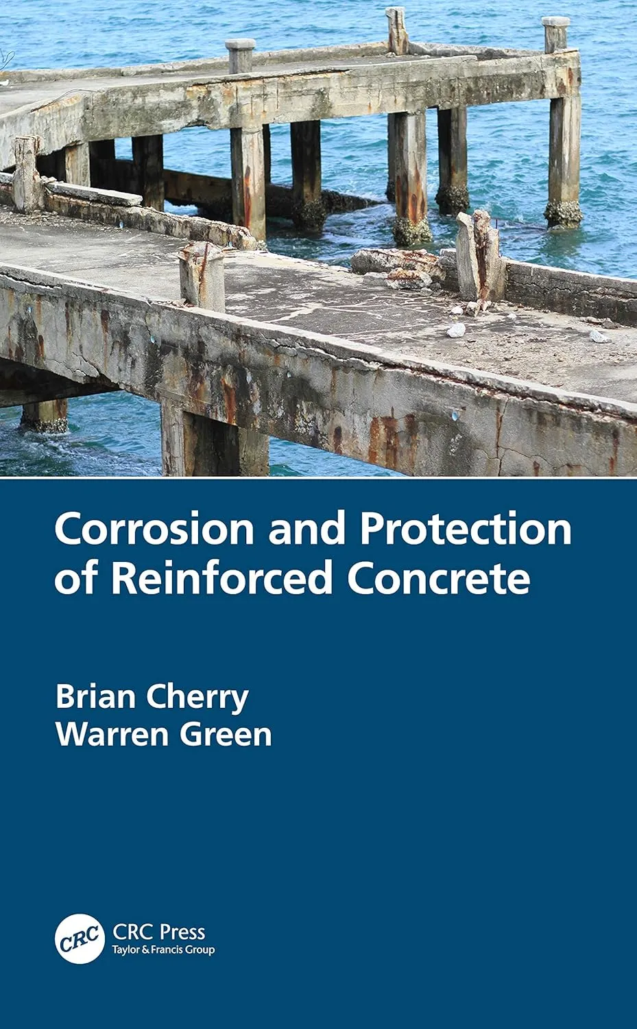 Corrosion And Protection Of Reinforced Concrete | Hardcover