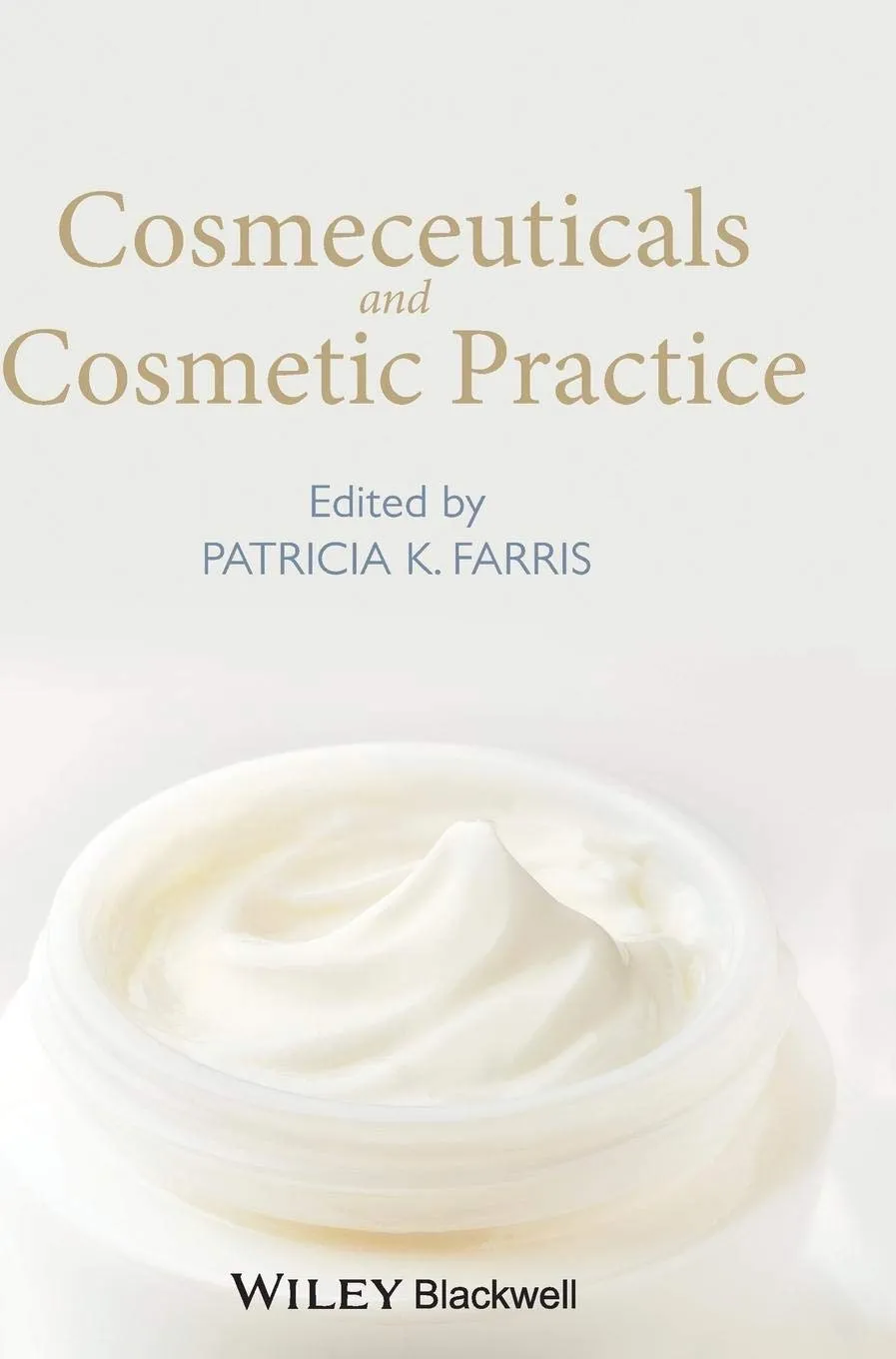 Cosmeceuticals and Cosmetic Practice | Hardcover