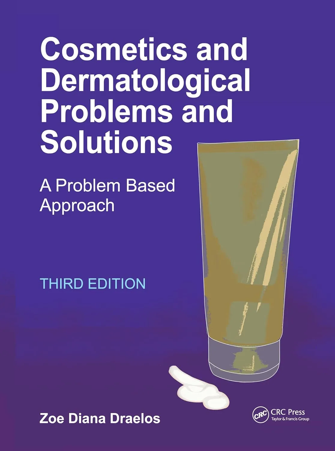 Cosmetics and Dermatological Problems and Solutions | Third Edition | Hardcover