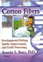 Cotton Fibers (Developmental Biology | Quality Improvement and Textile Processing)
