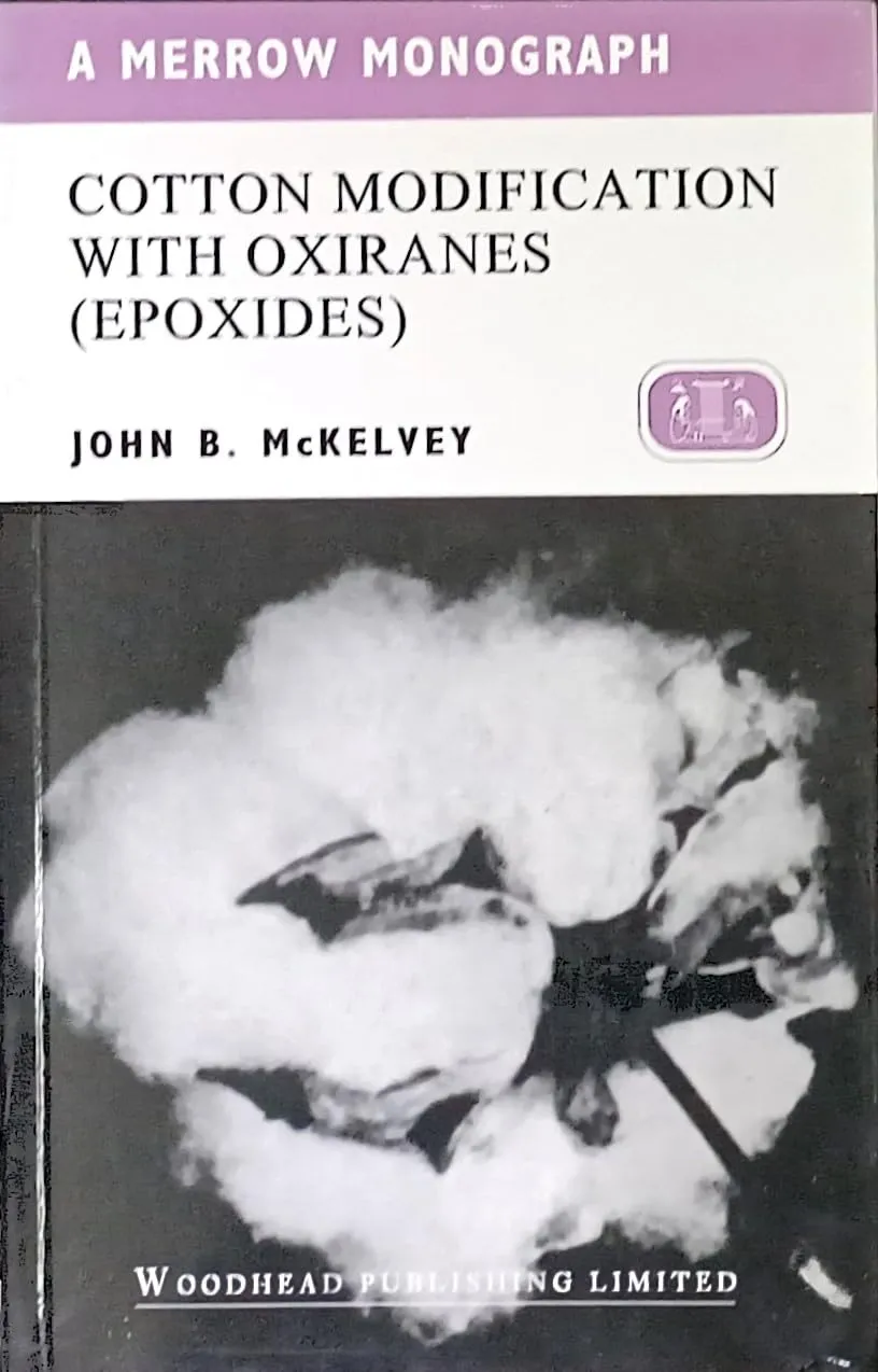 Cotton Modification With Oxiranes (Epoxides) | Paperback(Series A Merrow Textile Technology)