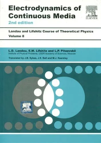 Course of Theoretical Physics | Volume 8 Electrodynamics of Continuous Media | 2nd Edition