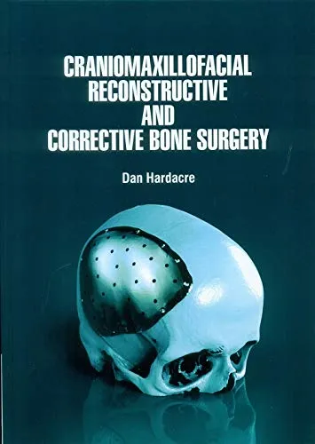Craniomaxillofacial Reconstructive And Corrective Bone Surgery | Hardcover