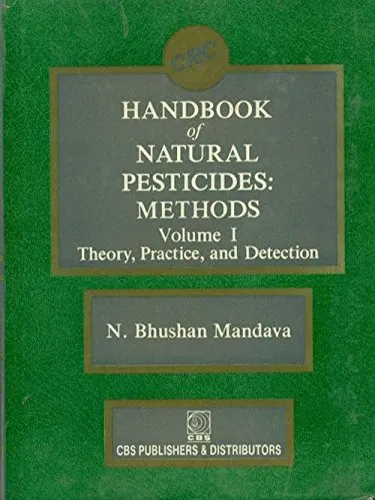 CRC Handbook of Natural Pesticides  Methods | Volume 1