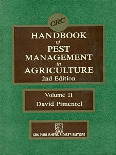 CRC Handbook Pest Management Agriculture | 2nd Edition (3 Vols.) Volume 2
