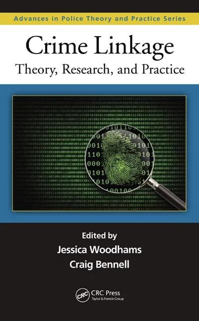 Crime Linkage Theory | Research | and Practice | Hardcover
