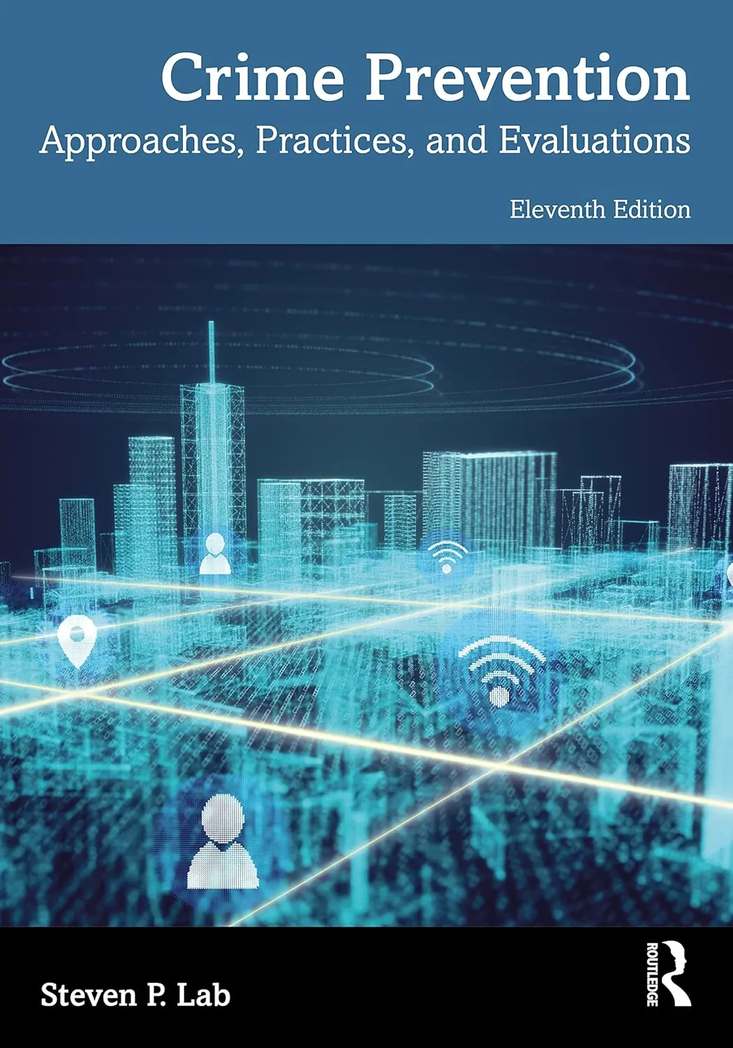 Crime Prevention Approaches Practices And Evaluations | 11e | Paperback
