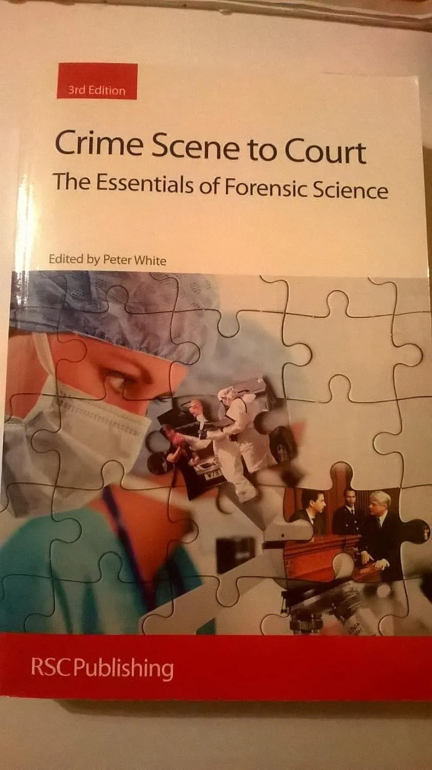 Crime Scene to Court The Essentials of Forensic Science | Third Edition | Paperback