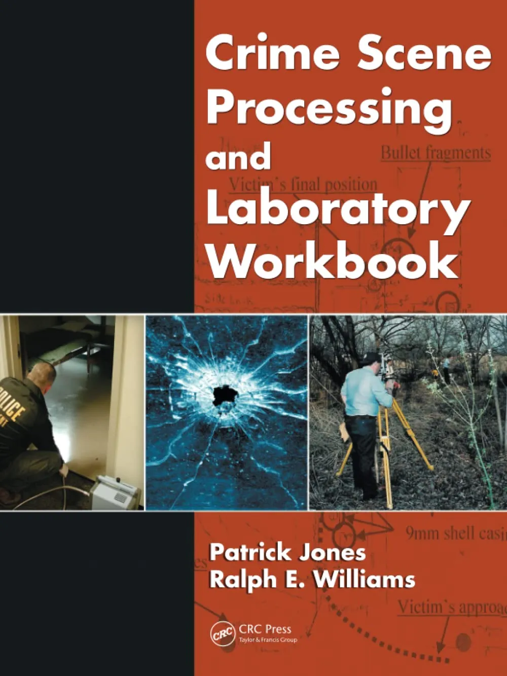 Crime Scene Processing and Laboratory Workbook | Paperback