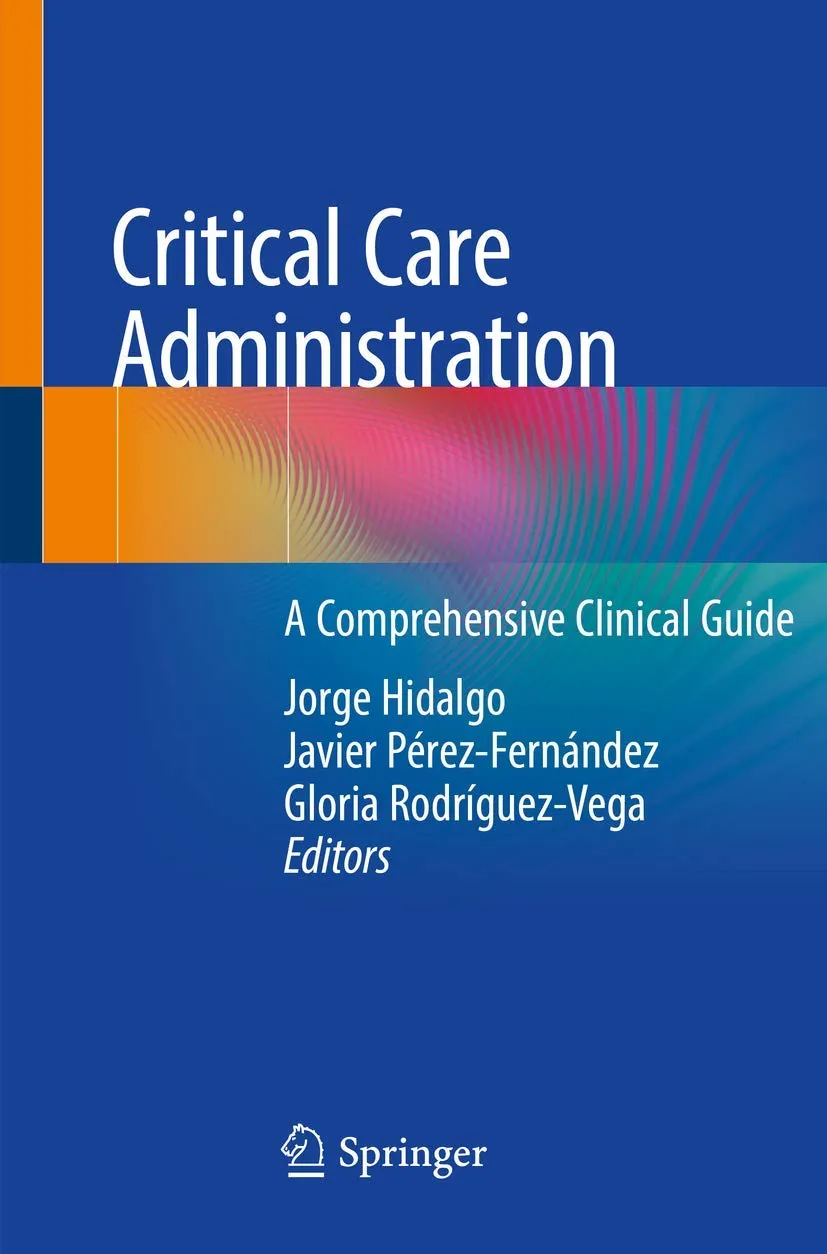 Critical Care Administration A Comprehensive Clinical Guide | Paperback