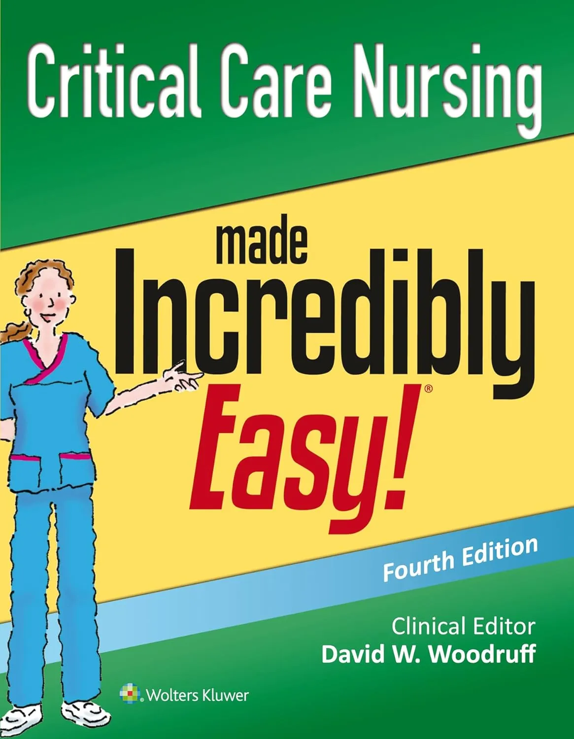 Critical Care Nursing Made Incredibly Easy | 4th Edition | Paperback