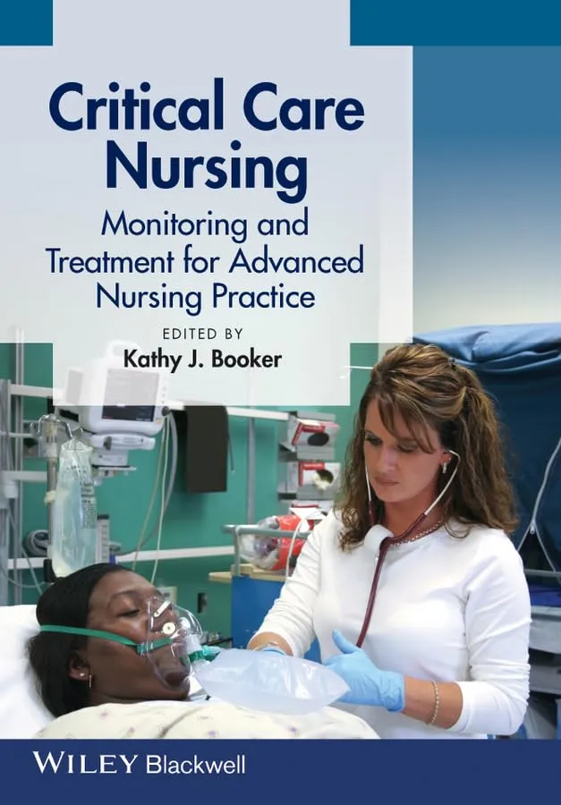 Critical Care Nursing Monitoring and Treatment for Advance Nursing Practice | Paperback