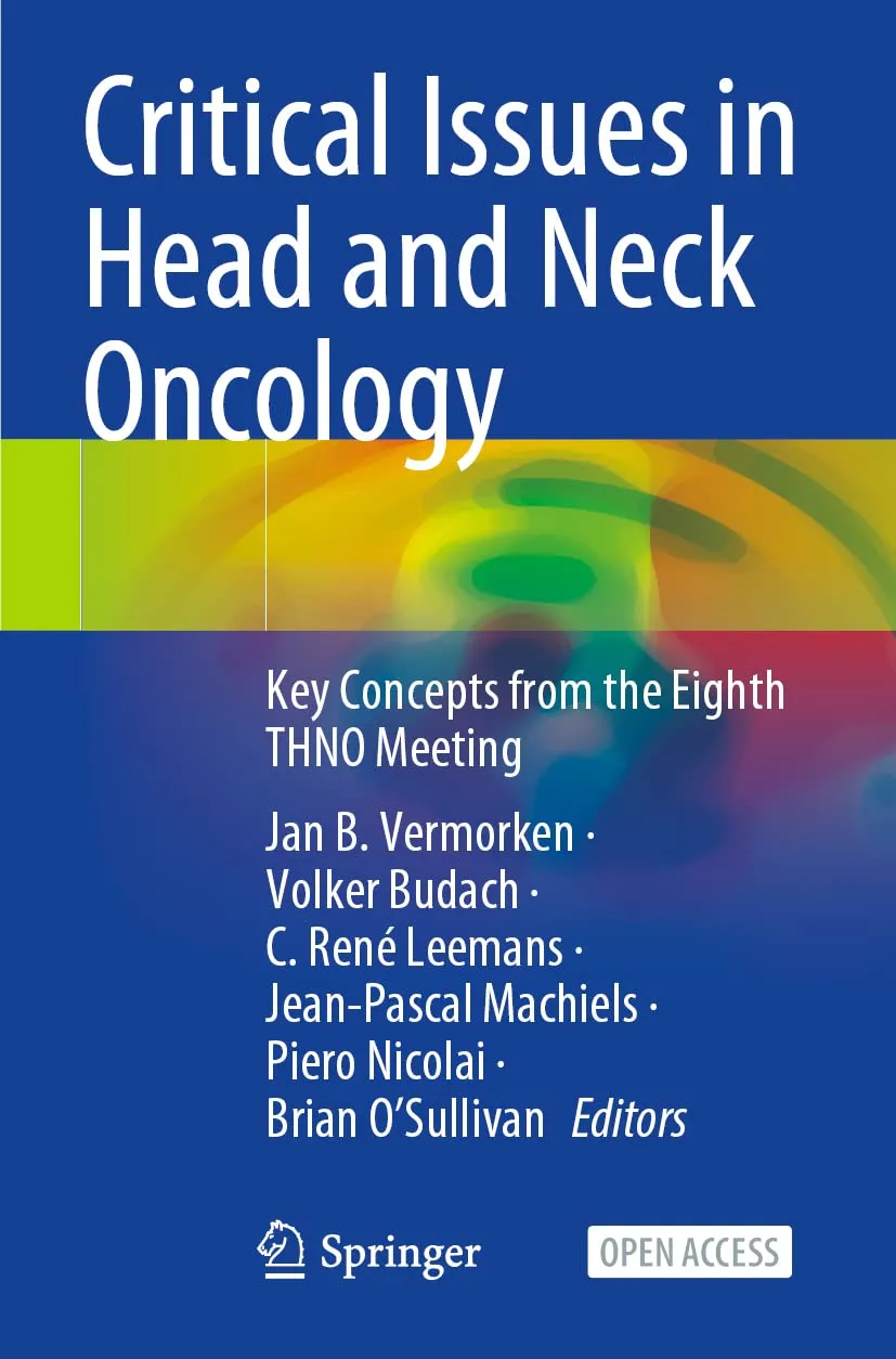 Critical Issues In Head And Neck Oncology Key Concepts From The Eighth Thno Meeting | Paperback