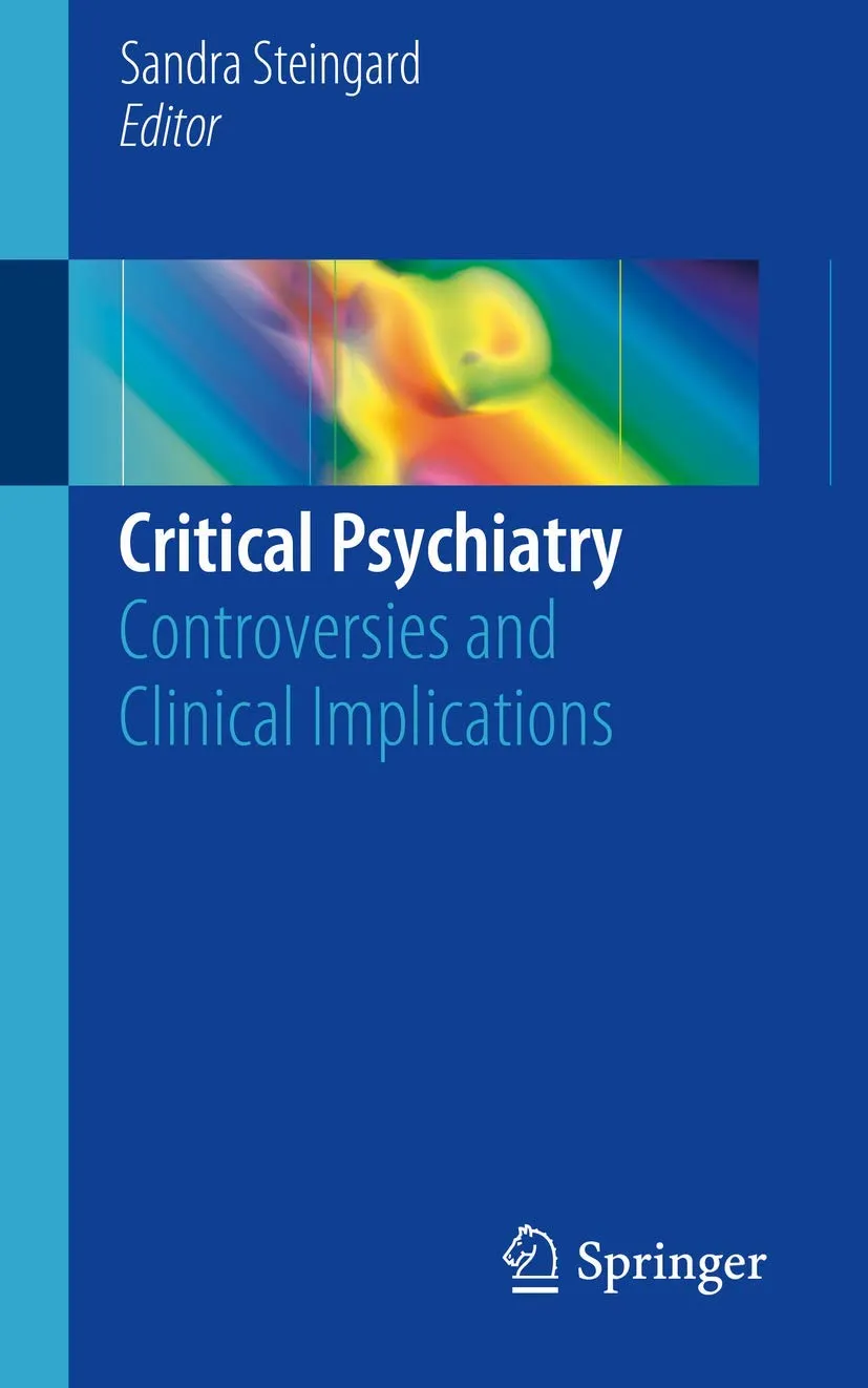 Critical Psychiatry Controversies and Clinical Implications | Paperback