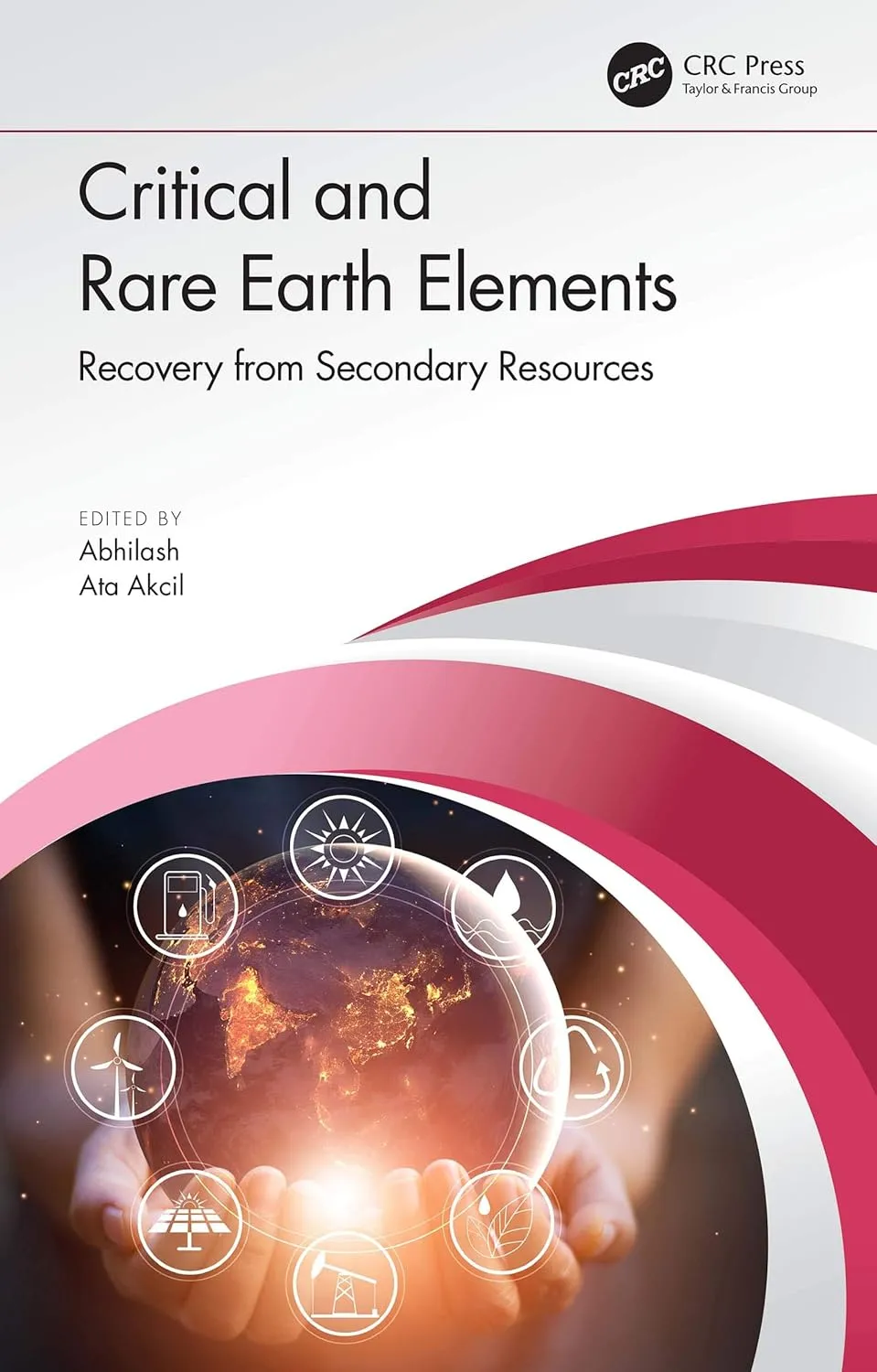 Critical And Rare Earth Elements Recovery From Secondary Resources | Hardcover