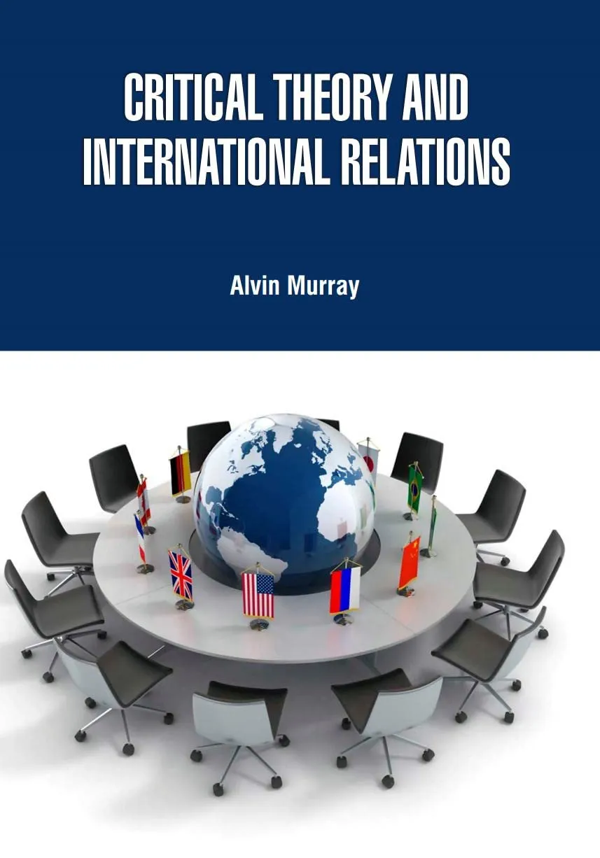 Critical Theory And International Relations | Hardcover