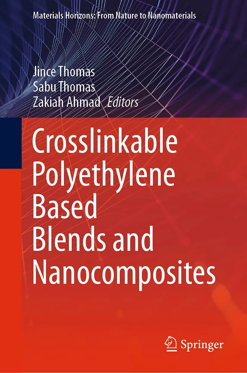 Crosslinkable Polyethylene Based Blends And Nanocomposites | Hardcover