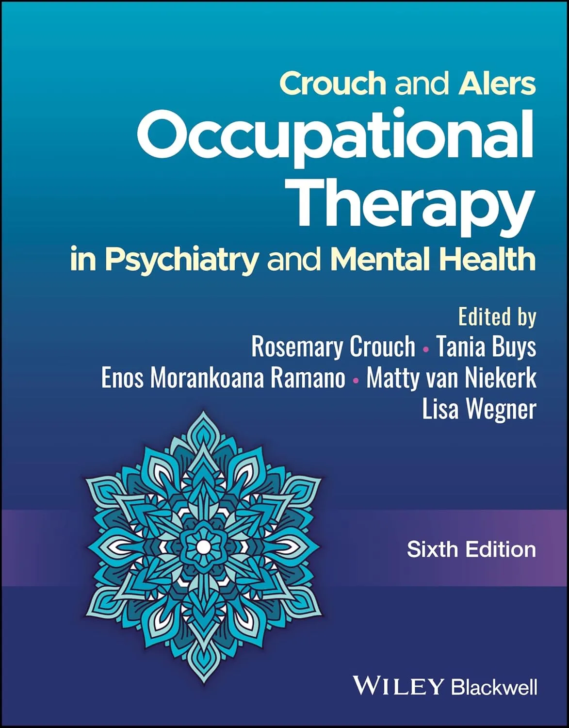 Crouch And Alers Occupational Therapy In Psychiatry And Mental Health 6th Editiond | Paperback