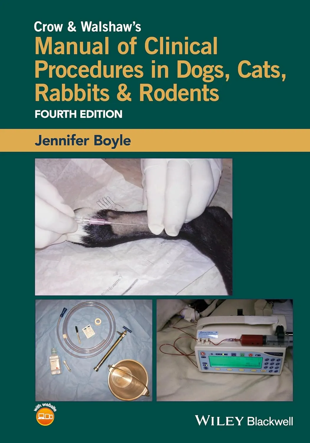 Crow and Walshaw's Manual of Clinical Procedures in Dogs | Cats | Rabbits and Rodents | 4th Edition | Paperback