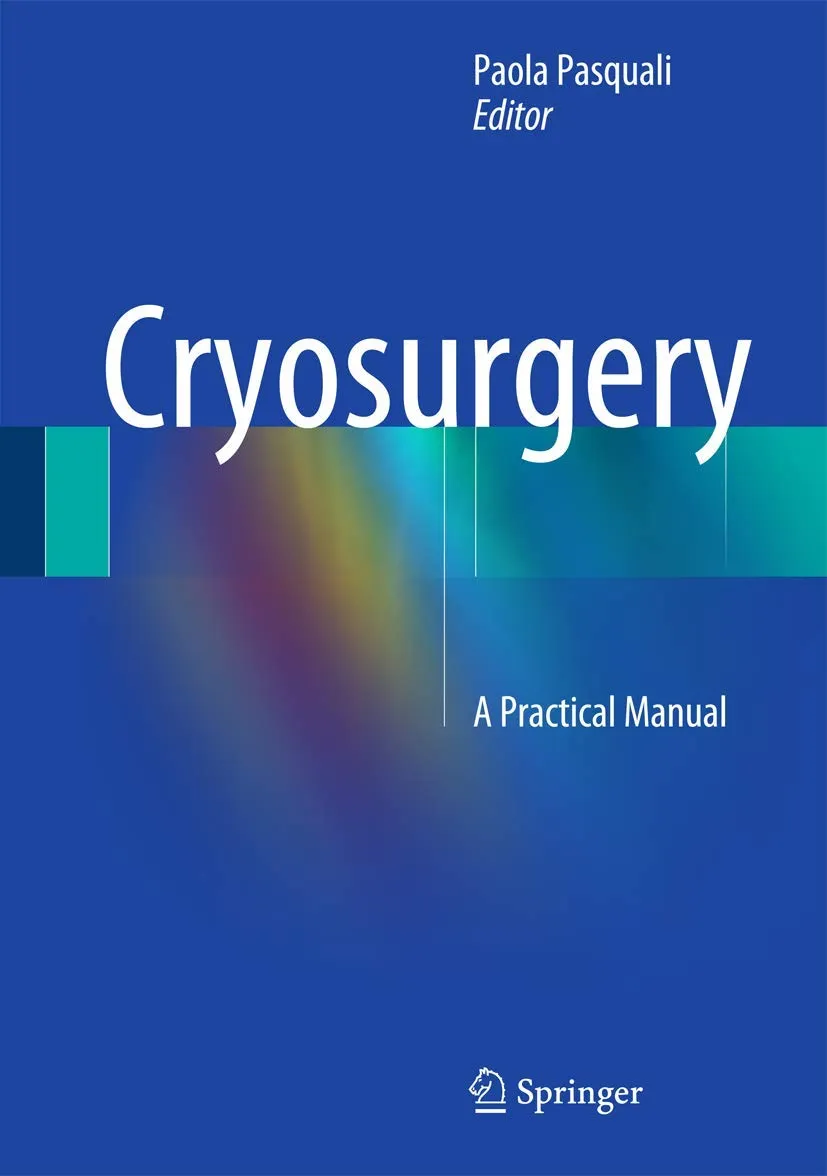 Cryosurgery A Practical Manual | Hardcover
