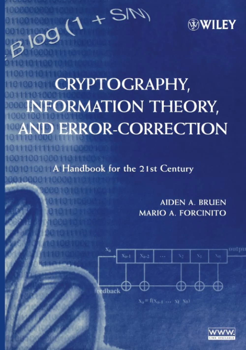 Cryptography Information Theory | and Error- Correction A Handbook for the 21st Century
