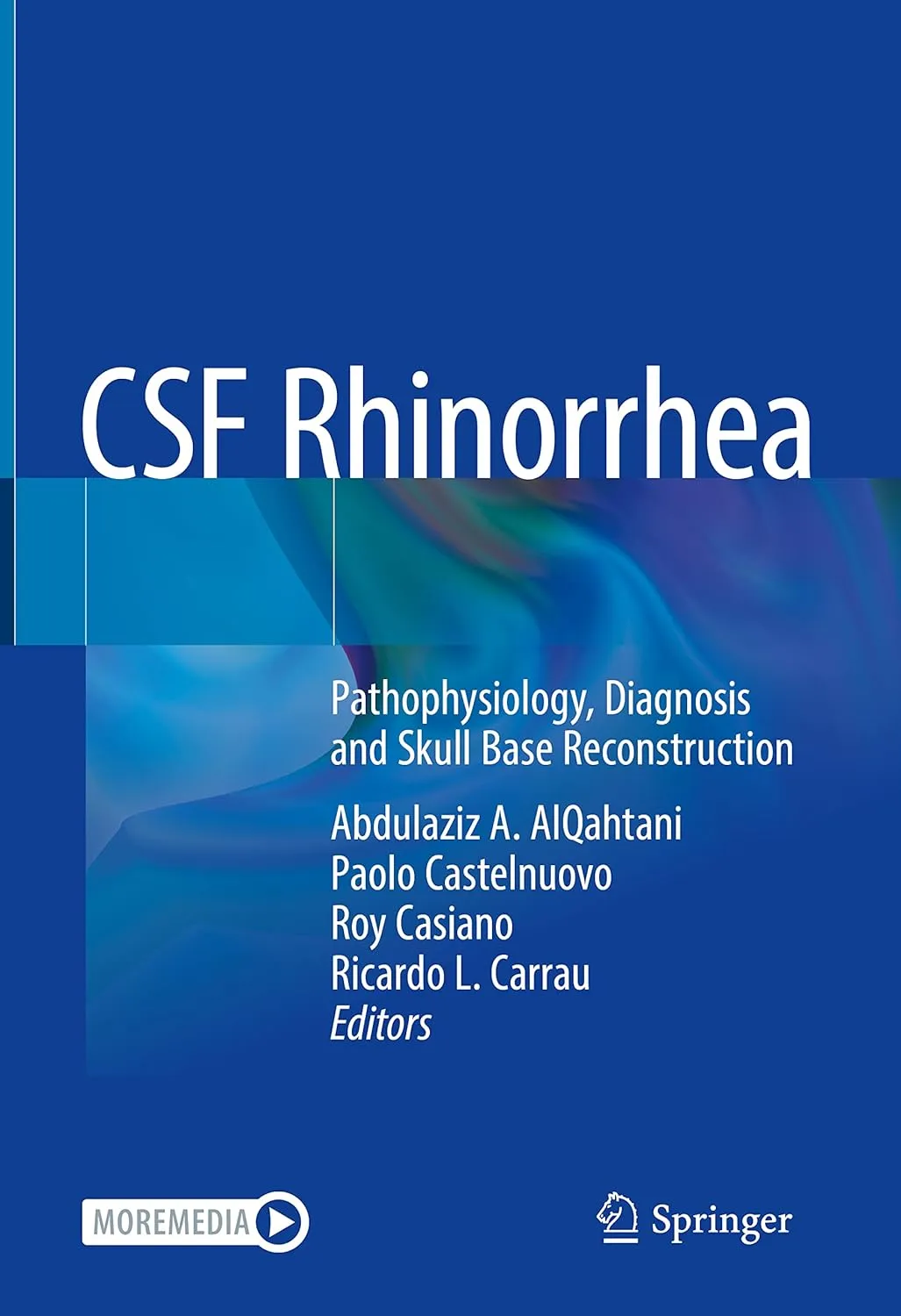 Csf Rhinorrhea Pathophysiology Diagnosis And Skull Base Reconstrucrtion | Hardcover