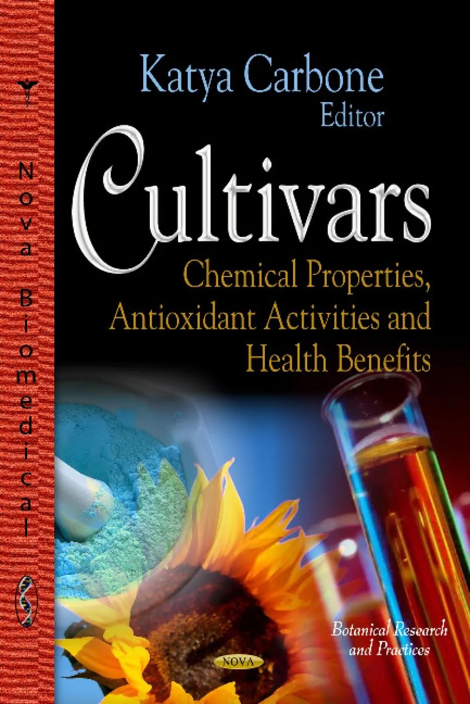 Cultivars Chemical Properties | Antioxidant Activities and Health Benefits | Hardcover