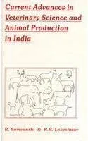 Current Advances in Veterinary Sciences and Animal Production in India | Hardcover